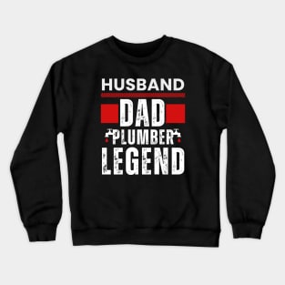 Fathers  day - Husband Dad Plumber Legend Crewneck Sweatshirt